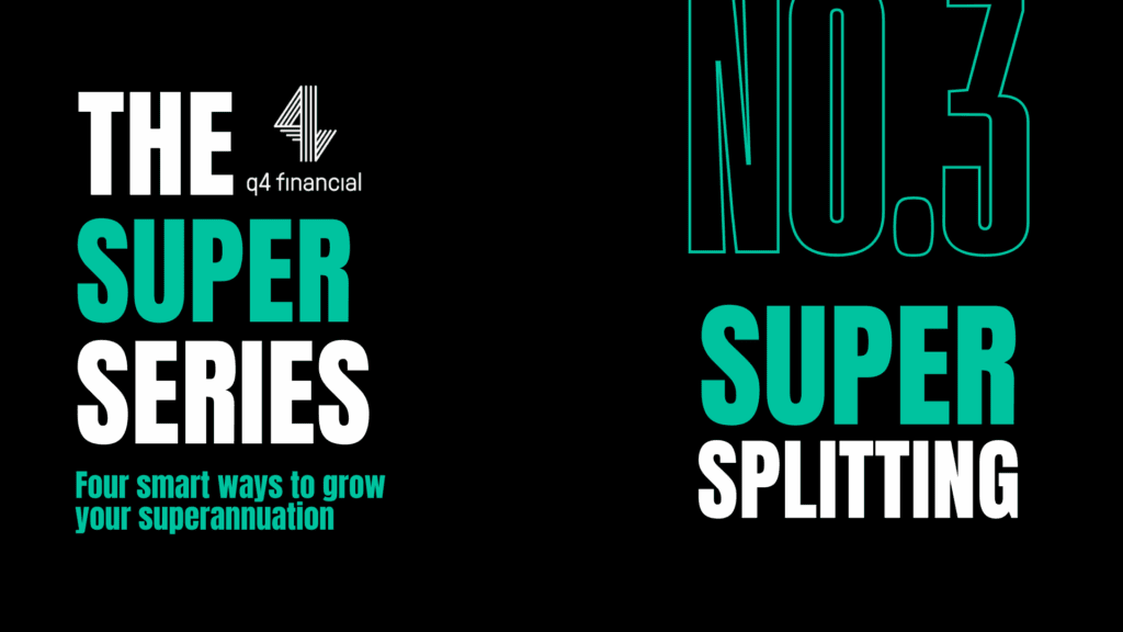The q4 financial Super Series. Part 3 Super Splitting