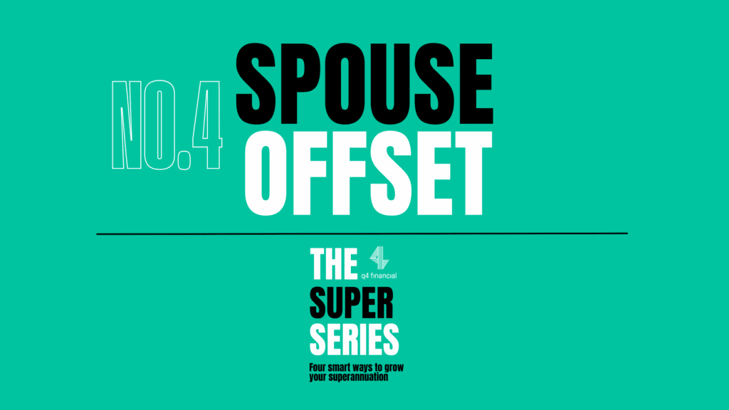 Spouse Offset, The q4 Super Series