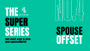 The q4 financial Super Series - Spouse Offset